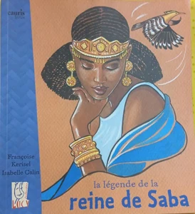 La Reine de Saba : légende et pouvoir