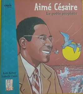  Aimé Césaire, le poète prophète